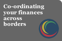 Accountancy advice - Co-ordinating your finances across borders